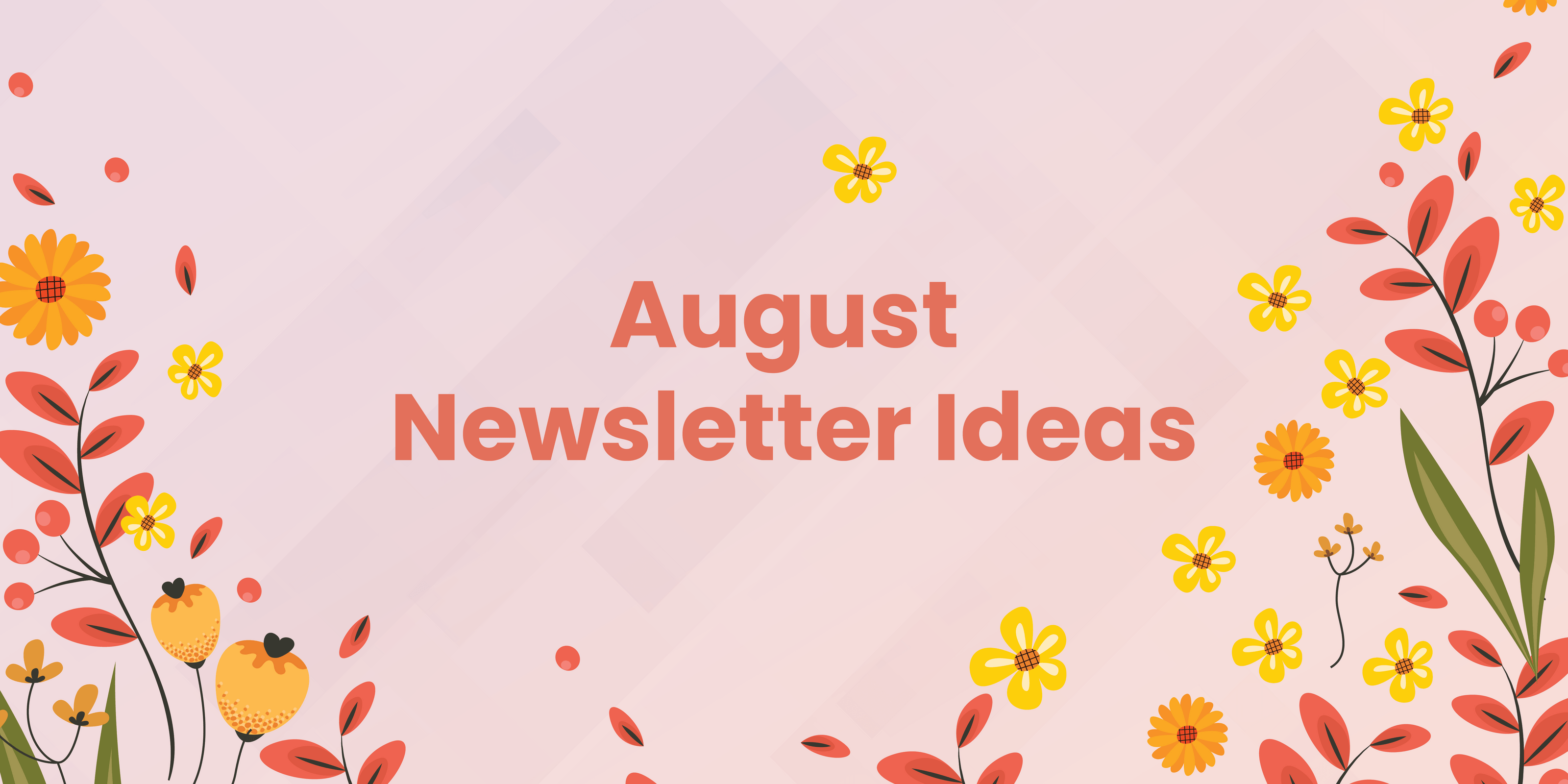 70 august newsletter ideas for your marketing campaigns mailmunch